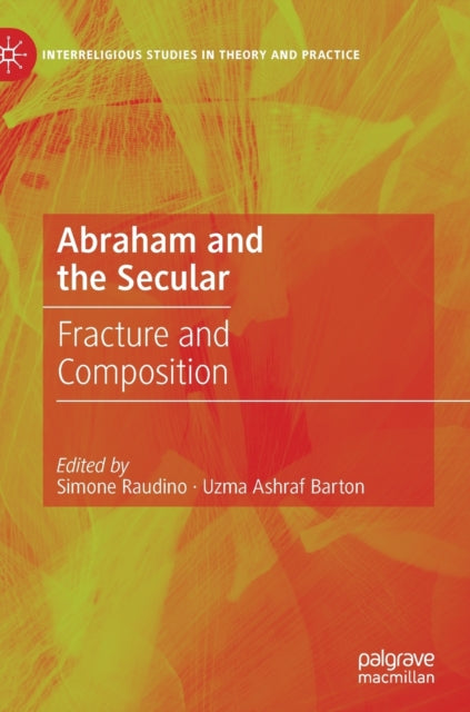 Abraham and the Secular: Fracture and Composition