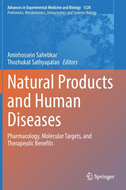 Natural Products and Human Diseases: Pharmacology, Molecular Targets, and Therapeutic Benefits