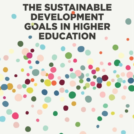 The Sustainable Development Goals in Higher