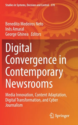Digital Convergence in Contemporary Newsrooms: