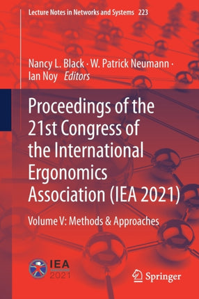 Proceedings of the 21st Congress of the International Ergonomics Association (IEA 2021): Volume V: Methods & Approaches