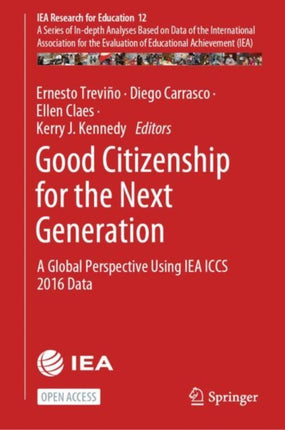 Good Citizenship for the Next Generation: A Global Perspective Using IEA ICCS 2016 Data