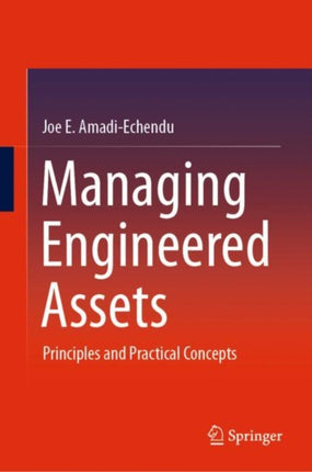 Managing Engineered Assets: Principles and