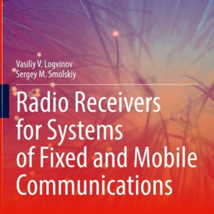 Radio Receivers for Systems of Fixed and Mobile