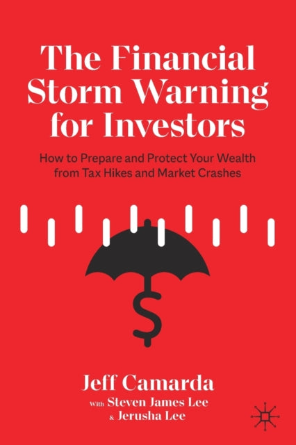 The Financial Storm Warning for Investors: How to