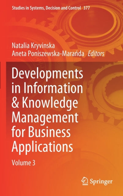 Developments in Information & Knowledge Management for Business Applications: Volume 3