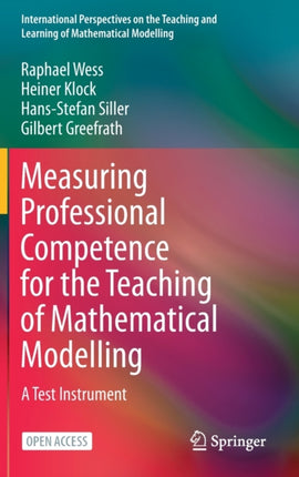 Measuring Professional Competence for the Teaching of Mathematical Modelling: A Test Instrument