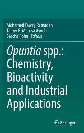 Opuntia spp.: Chemistry, Bioactivity and Industrial Applications