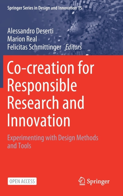 Co-creation for Responsible Research and Innovation: Experimenting with Design Methods and Tools