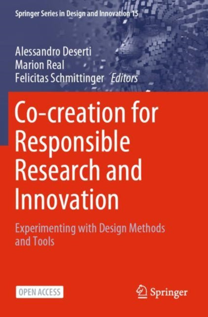 Co-creation for Responsible Research and Innovation: Experimenting with Design Methods and Tools