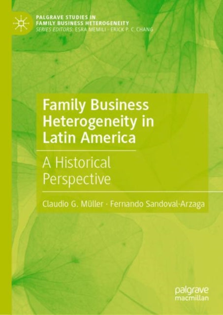 Family Business Heterogeneity in Latin America: A Historical Perspective