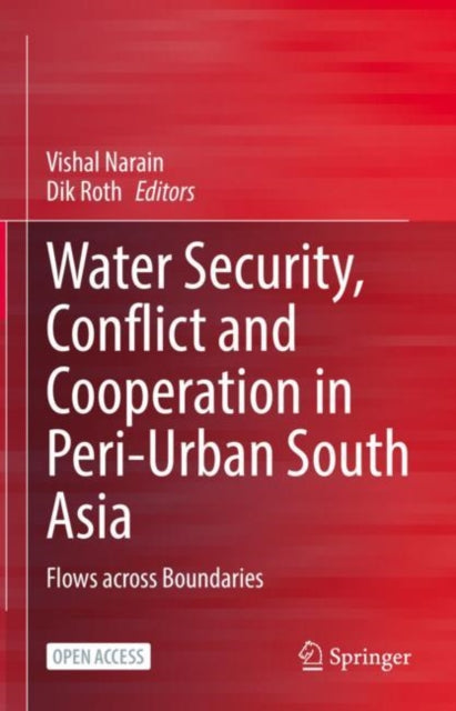 Water Security, Conflict and Cooperation in