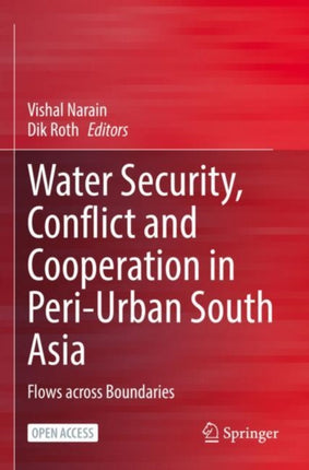 Water Security, Conflict and Cooperation in