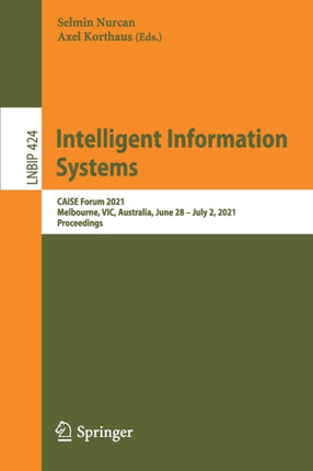 Intelligent Information Systems: CAiSE Forum