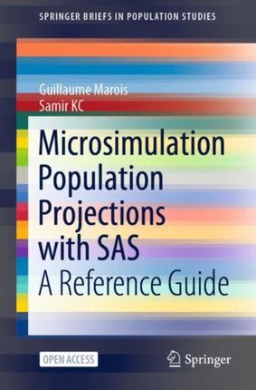 Microsimulation Population Projections with SAS: A Reference Guide