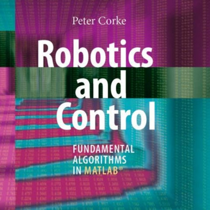 Robotics and Control: Fundamental Algorithms in MATLAB®