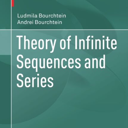 Theory of Infinite Sequences and Series