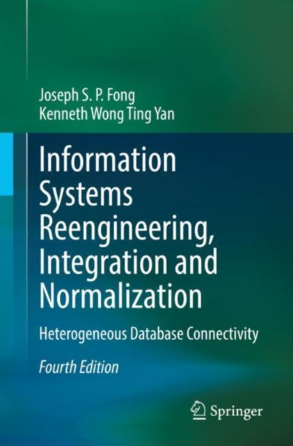 Information Systems Reengineering, Integration and Normalization: Heterogeneous Database Connectivity