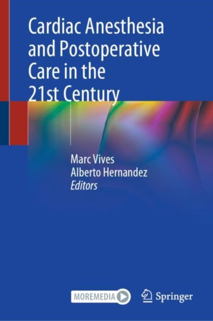 Cardiac Anesthesia and Postoperative Care in the