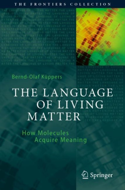 The Language of Living Matter: How Molecules