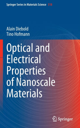 Optical and Electrical Properties of Nanoscale Materials