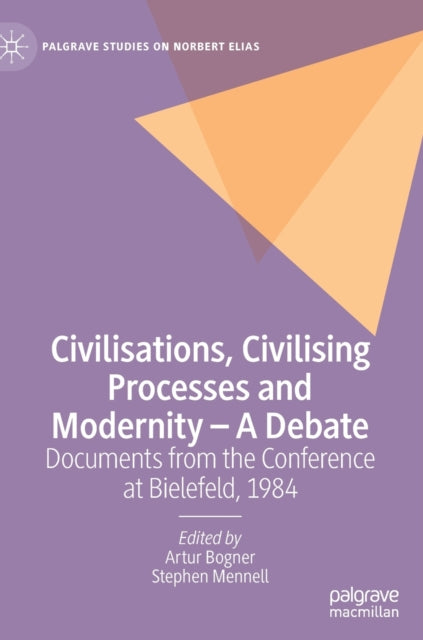 Civilisations, Civilising Processes and Modernity