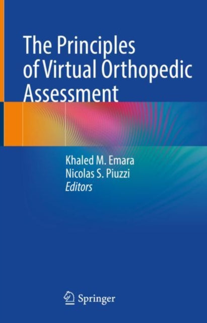 The Principles of Virtual Orthopedic Assessment