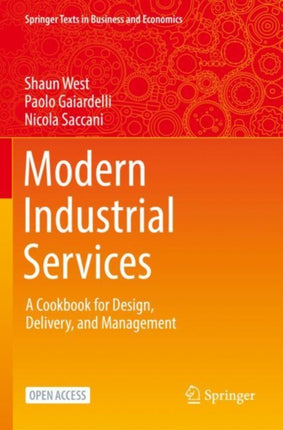 Modern Industrial Services: A Cookbook for Design, Delivery, and Management