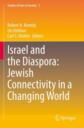 Israel and the Diaspora: Jewish Connectivity in a Changing World