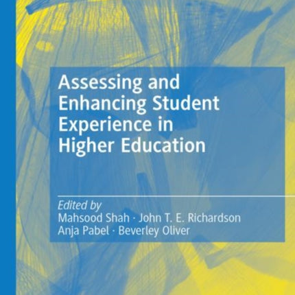 Assessing and Enhancing Student Experience in Higher Education