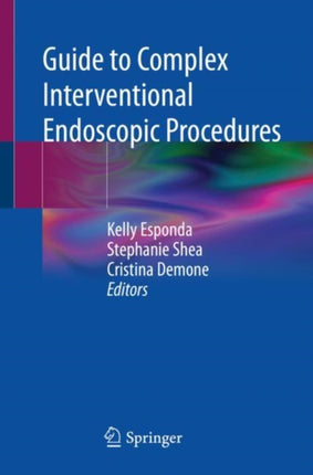 Guide to Complex Interventional Endoscopic