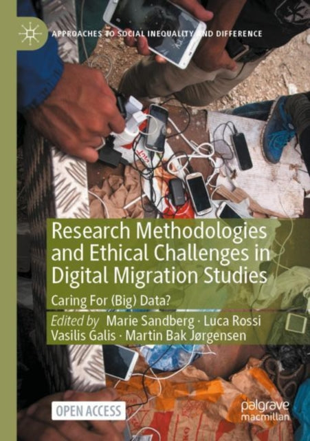 Research Methodologies and Ethical Challenges in Digital Migration Studies: Caring For (Big) Data?