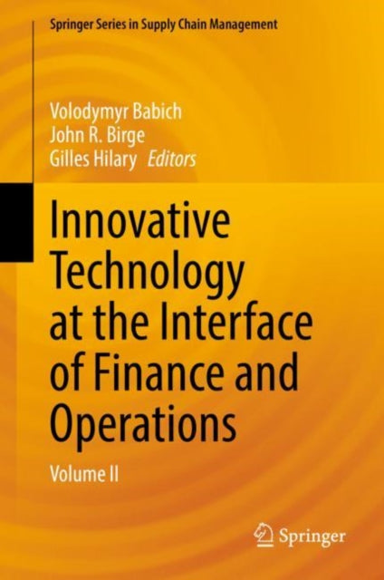 Innovative Technology at the Interface of Finance and Operations: Volume II