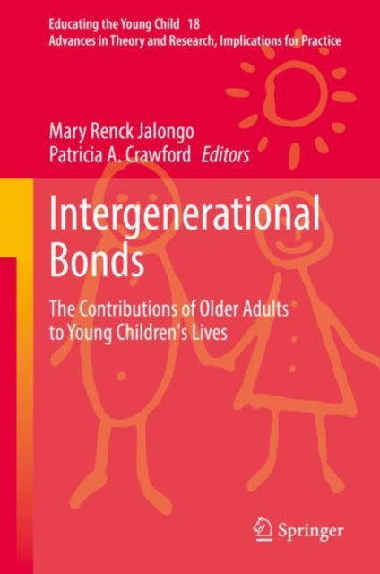 Intergenerational Bonds: The Contributions of Older Adults to Young Children's Lives