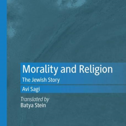 Morality and Religion: The Jewish Story