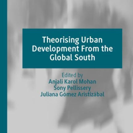 Theorising Urban Development From the Global South