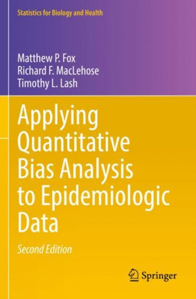 Applying Quantitative Bias Analysis to Epidemiologic Data