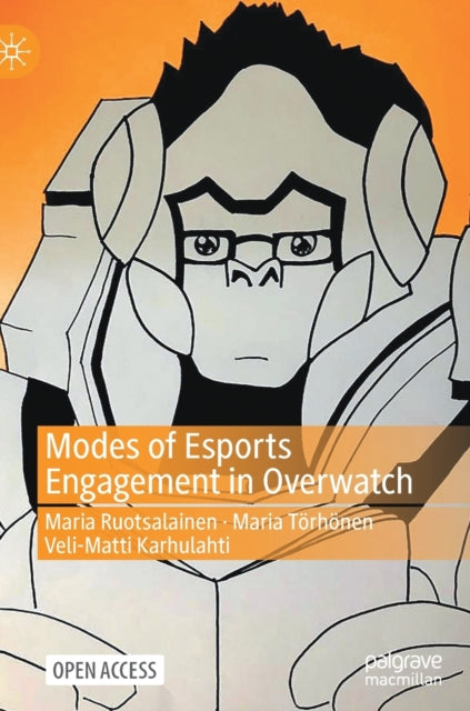 Modes of Esports Engagement in Overwatch