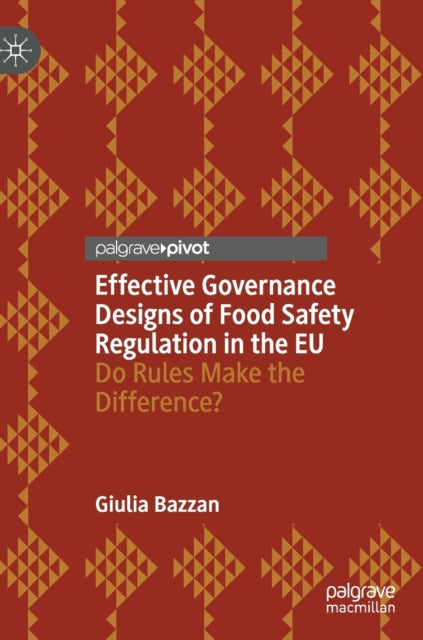 Effective Governance Designs of Food Safety