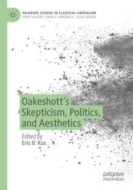 Oakeshott’s Skepticism, Politics, and Aesthetics