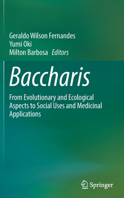 Baccharis: From Evolutionary and Ecological