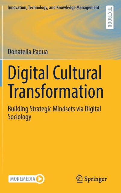 Digital Cultural Transformation: Building Strategic Mindsets via Digital Sociology