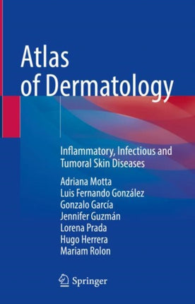 Atlas of Dermatology: Inflammatory, Infectious