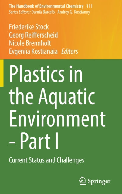 Plastics in the Aquatic Environment - Part I: Current Status and Challenges