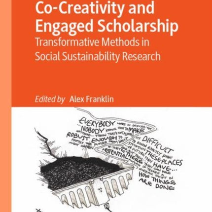 Co-Creativity and Engaged Scholarship: Transformative Methods in Social Sustainability Research