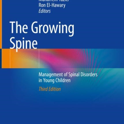The Growing Spine: Management of Spinal Disorders in Young Children
