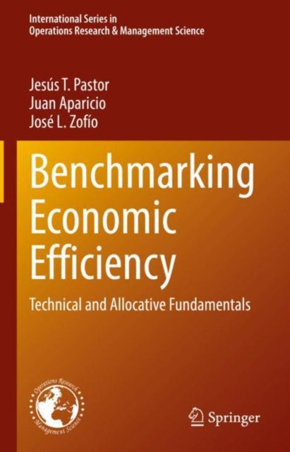 Benchmarking Economic Efficiency: Technical and Allocative Fundamentals