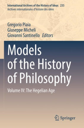 Models of the History of Philosophy: Volume IV: