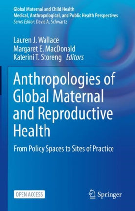 Anthropologies of Global Maternal and