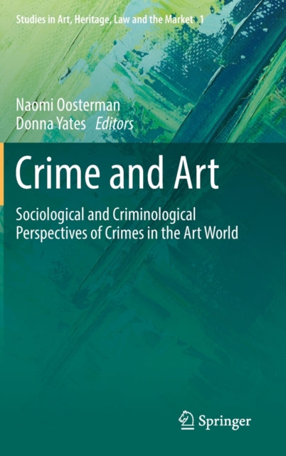 Crime and Art: Sociological and Criminological Perspectives of Crimes in the Art World